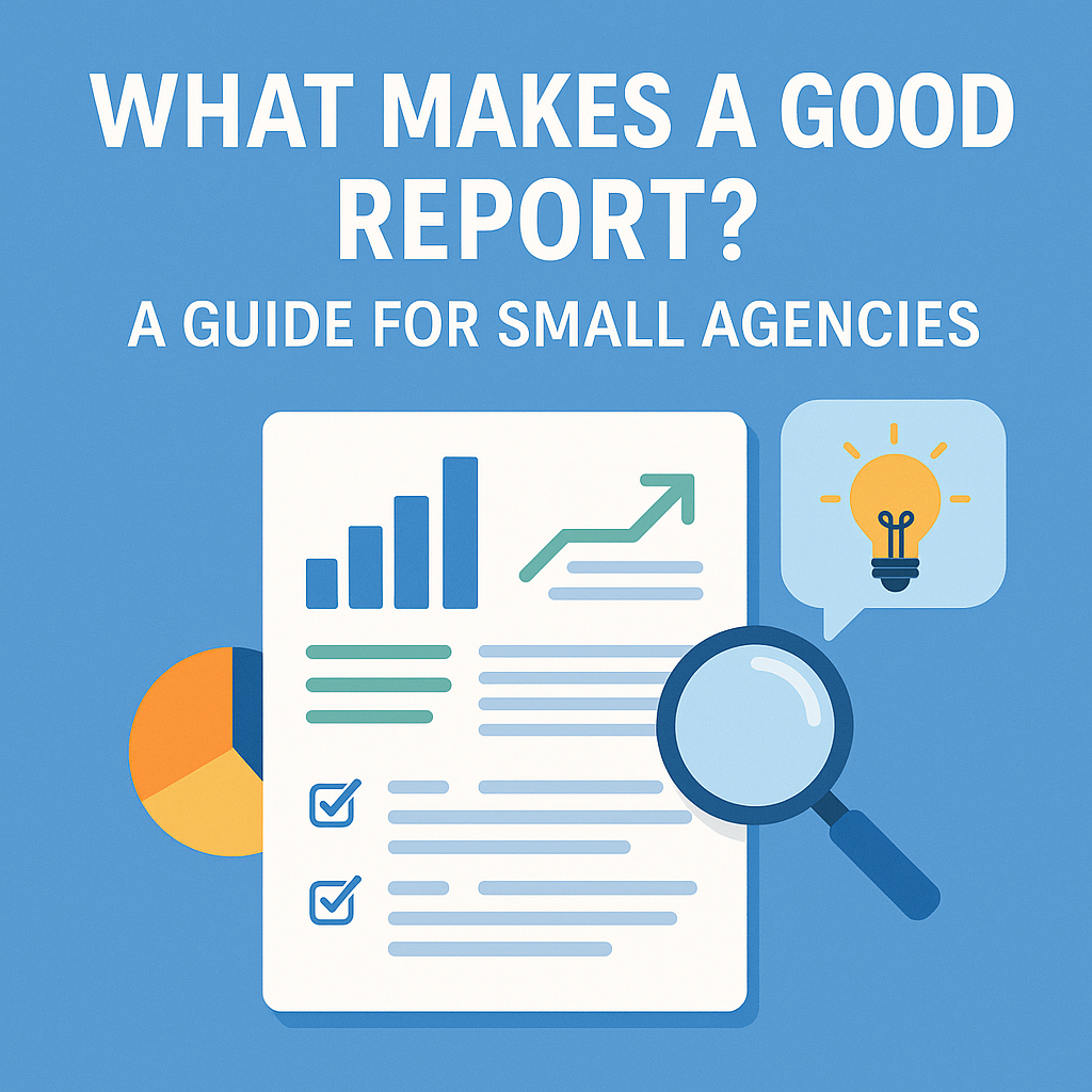 What Makes a Good Report? A Guide for Small Agencies