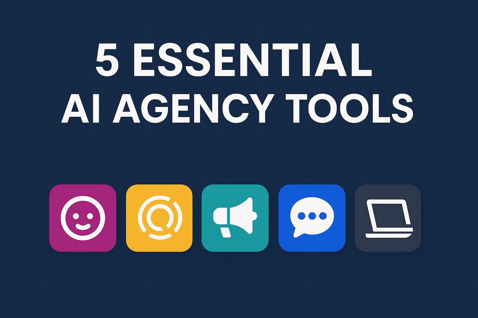 5 Essential AI Agency Tools That Actually Make You More Profitable